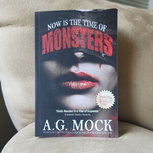 Now Is The Time of Monsters Book by A.G. Mock